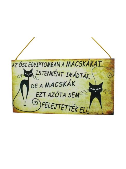 Az ősi egyiptomban a macskákat.. akasztós fatábla 12x24 cm