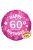 60. születésnapi hologramos pink fólia lufi 45 cm