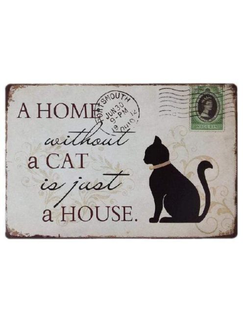 A home without a cat fém tábla 20x30 cm