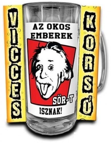 Az okos emberek sört isznak korsó