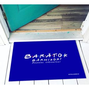 Barátok bármikor lábtörlő 