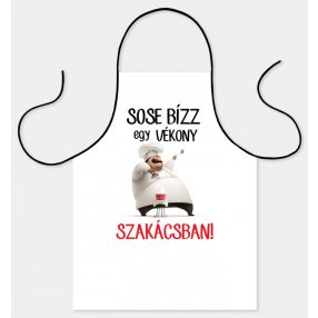 Sose bízz egy vékony szakácsban kötény