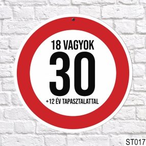   18 vagyok + 12 év tapasztalattal - 30-as sebességkorlátozó tábla