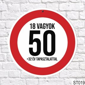   18 vagyok + 32 év tapasztalattal - 50-es sebességkorlátozó tábla
