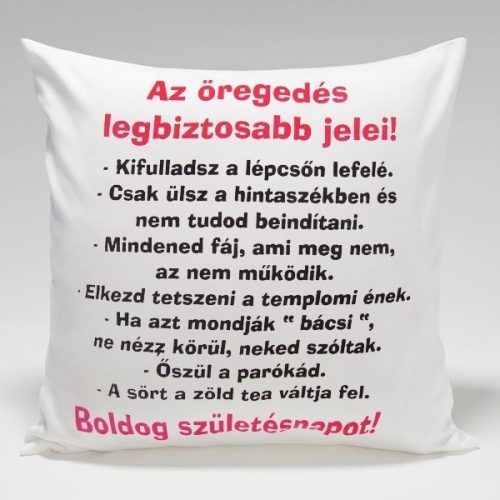 Az öregedés legbiztosabb jelei párna