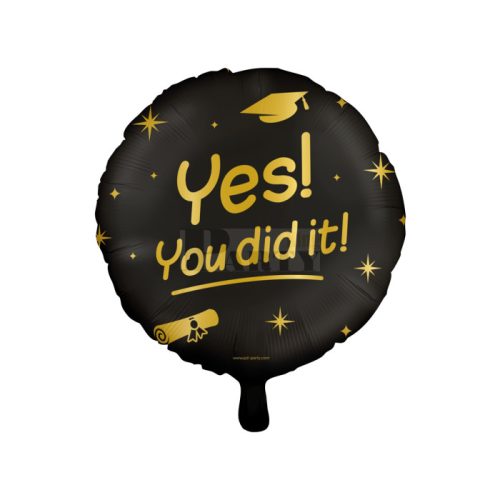 Yes you did it ballagási fólia lufi 45 cm